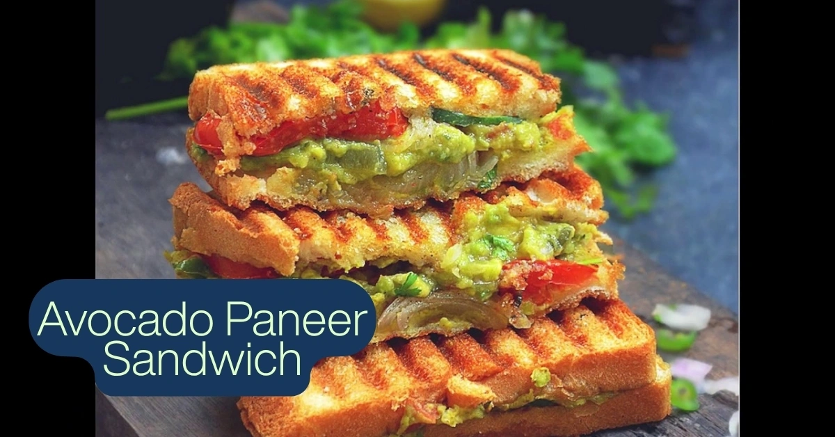 Avocado Paneer Sandwich